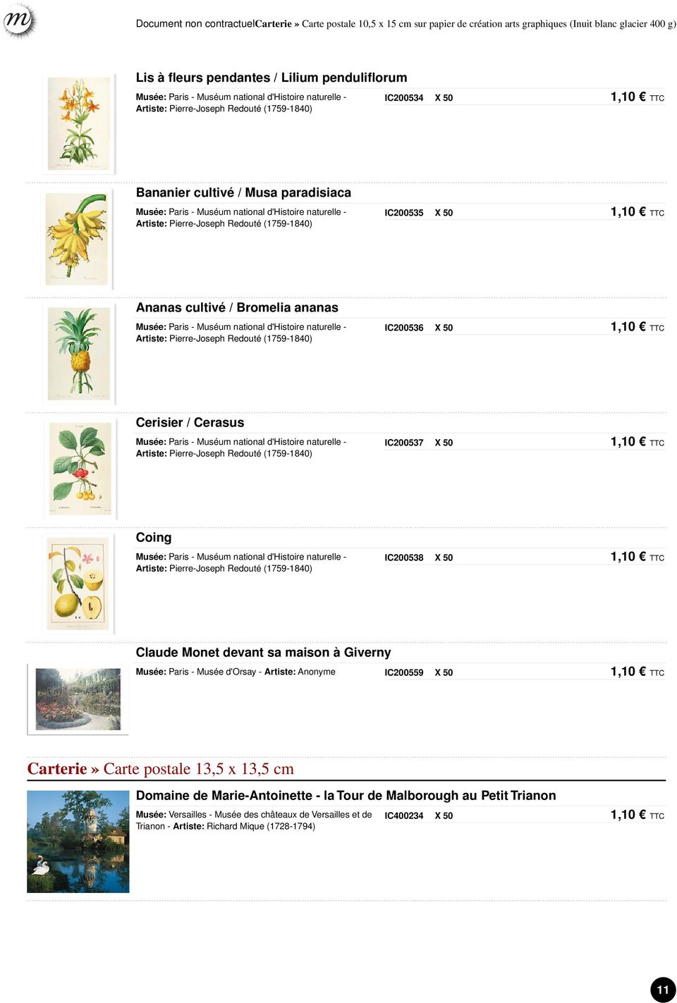 1,10 TTC Coing IC200538 X 50 1,10 TTC Claude Monet devant sa maison à Giverny Musée: Paris - Musée d'orsay - Artiste: Anonyme IC200559 X 50 1,10 TTC Carterie»