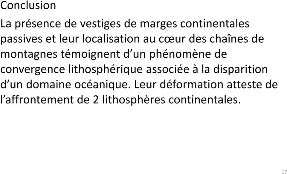 convergence lithosphérique associée à la disparition d un domaine océanique.