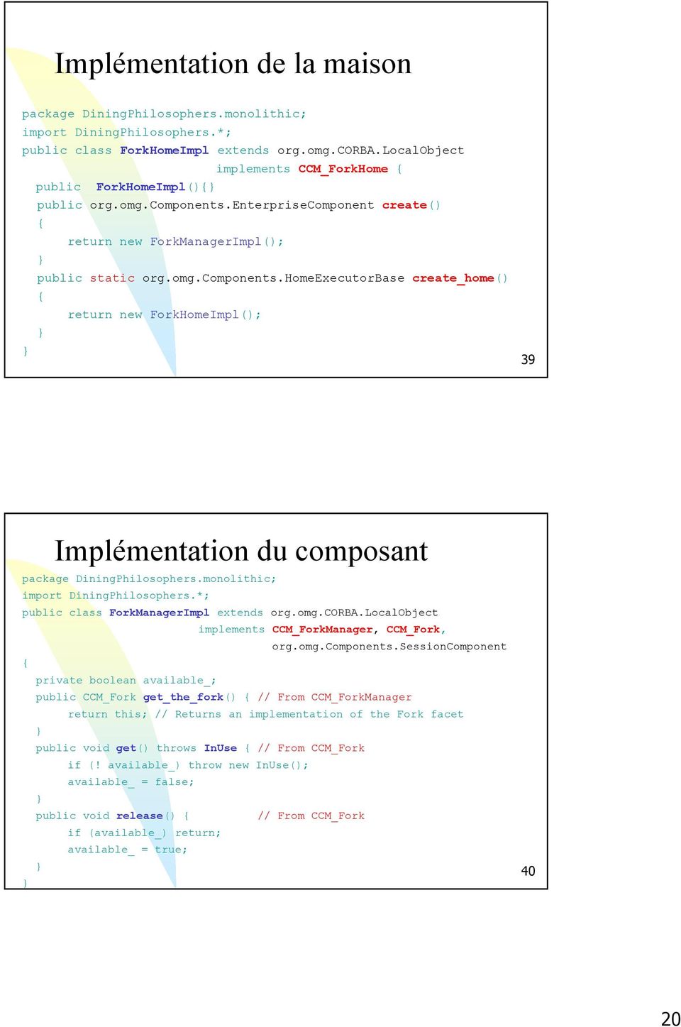 enterprisecomponent create() { return new ForkManagerImpl(); } public static org.omg.components.