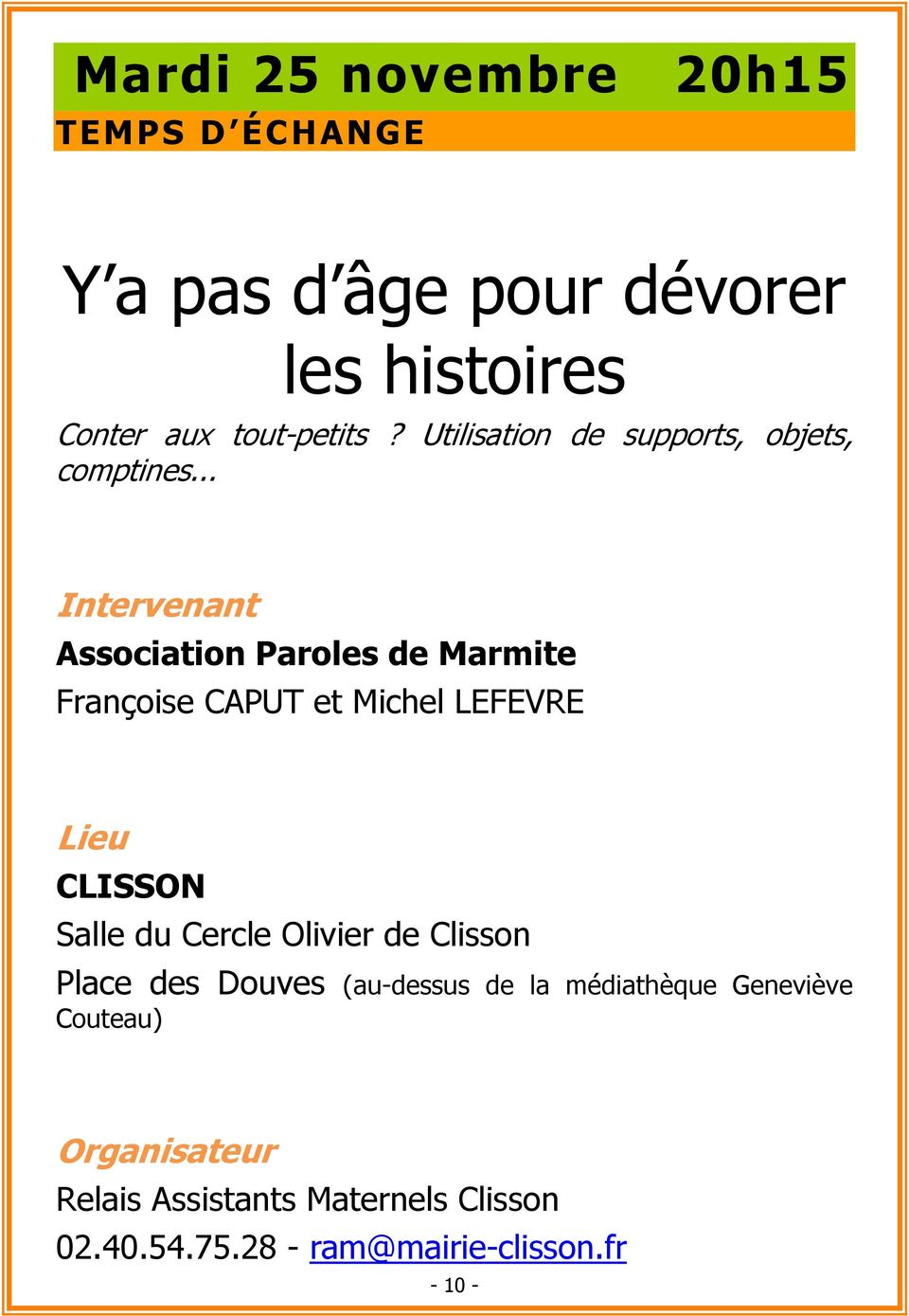 .. Association Paroles de Marmite Françoise CAPUT et Michel LEFEVRE CLISSON Salle du Cercle Olivier