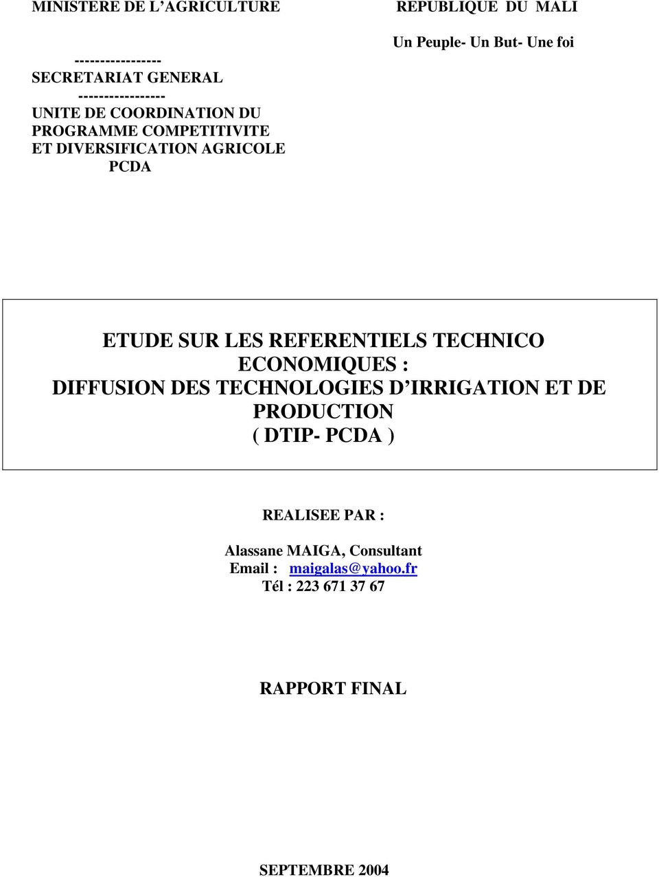 LES REFERENTIELS TECHNICO ECONOMIQUES : DIFFUSION DES TECHNOLOGIES D IRRIGATION ET DE PRODUCTION ( DTIP- PCDA )