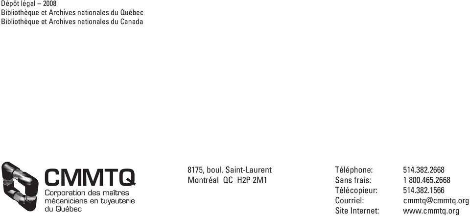 Saint-Laurent Montréal QC H2P 2M1 Téléphone: 514.382.