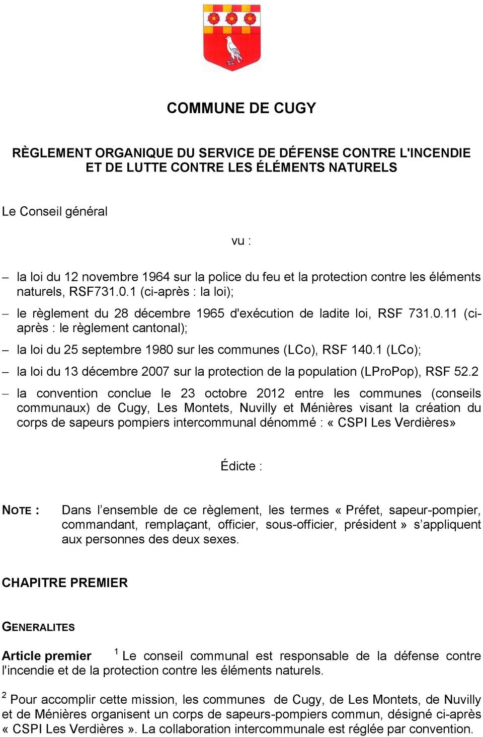 1 (LCo); la loi du 13 décembre 2007 sur la protection de la population (LProPop), RSF 52.