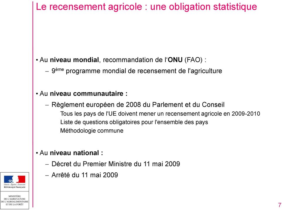 Tous les pays de l'ue doivent mener un recensement agricole en 2009-2010 Liste de questions obligatoires pour
