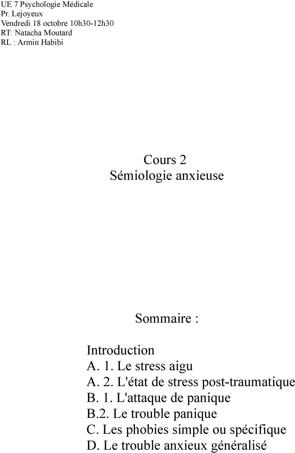2 Sémiologie anxieuse Sommaire : Introduction A. 1. Le stress aigu A. 2.