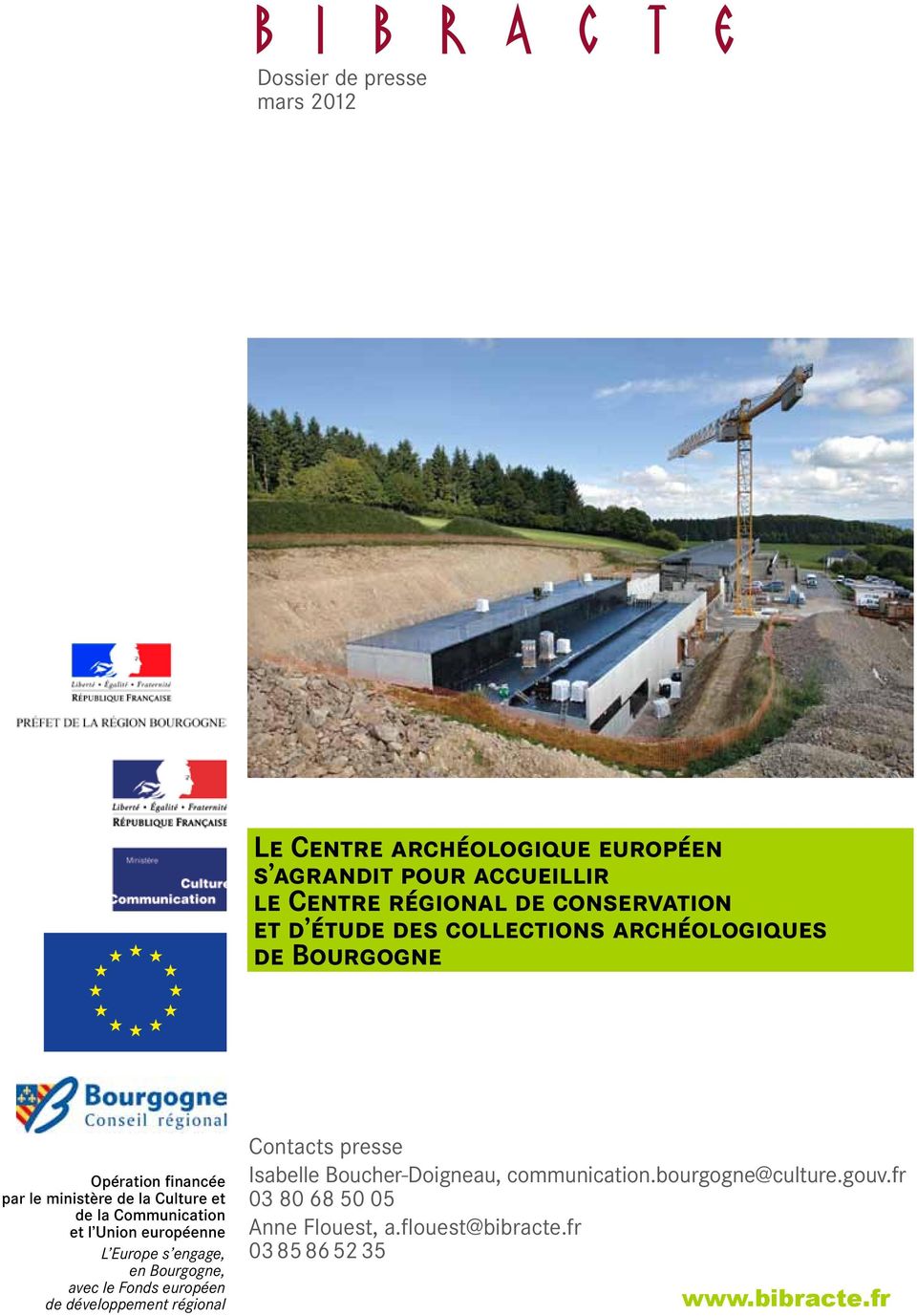 Union européenne L Europe s engage, en Bourgogne, avec le Fonds européen de développement régional Contacts presse Isabelle
