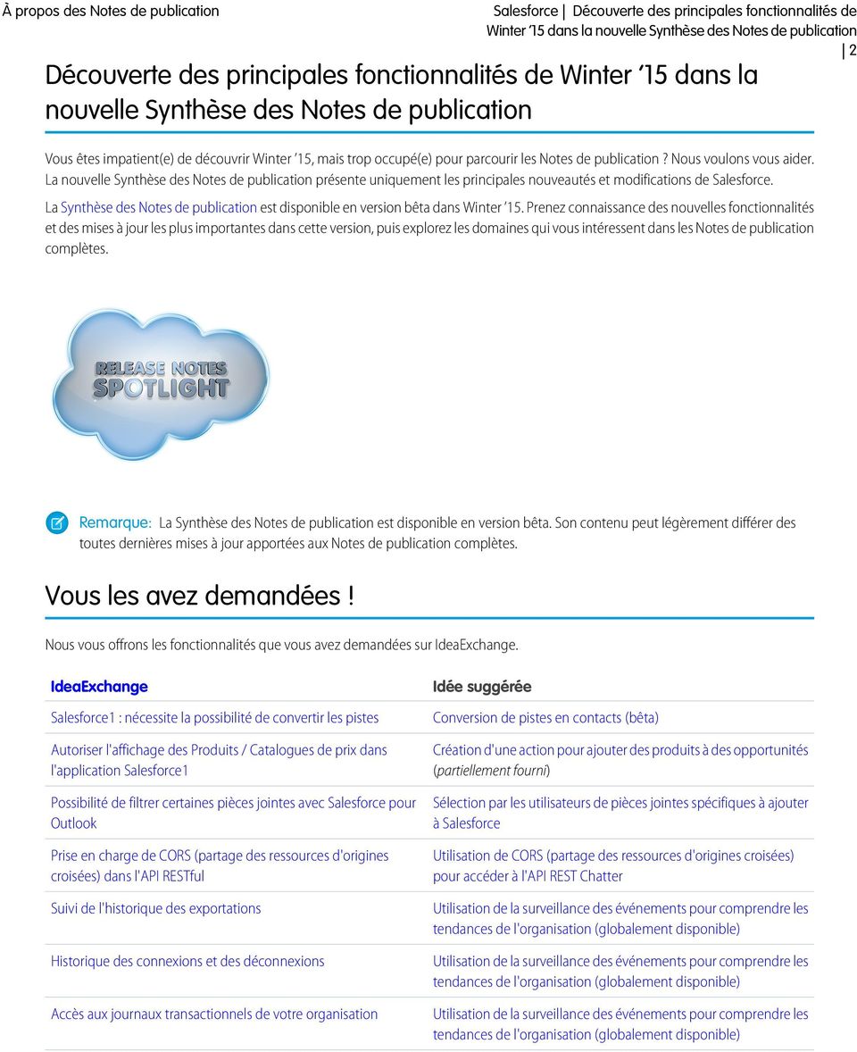 La nouvelle Synthèse des Notes de publication présente uniquement les principales nouveautés et modifications de Salesforce.