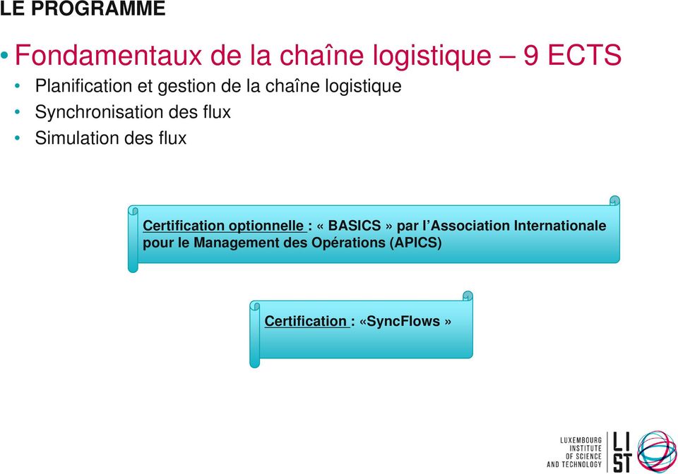 flux Certification optionnelle : «BASICS» par l Association