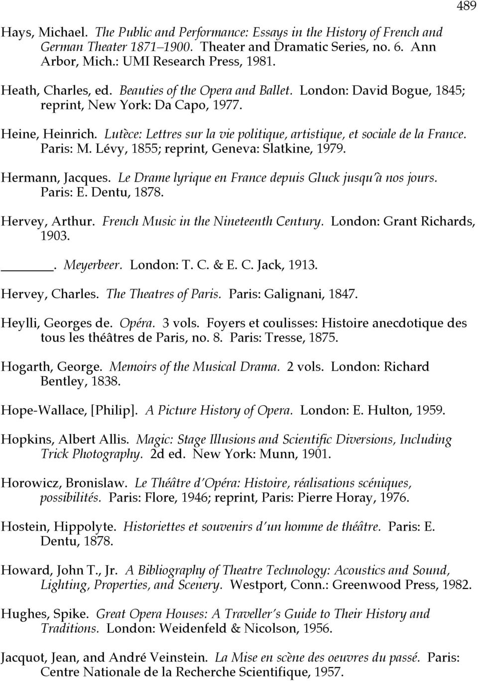 Lutèce: Lettres sur la vie politique, artistique, et sociale de la France. Paris: M. Lévy, 1855; reprint, Geneva: Slatkine, 1979. Hermann, Jacques.