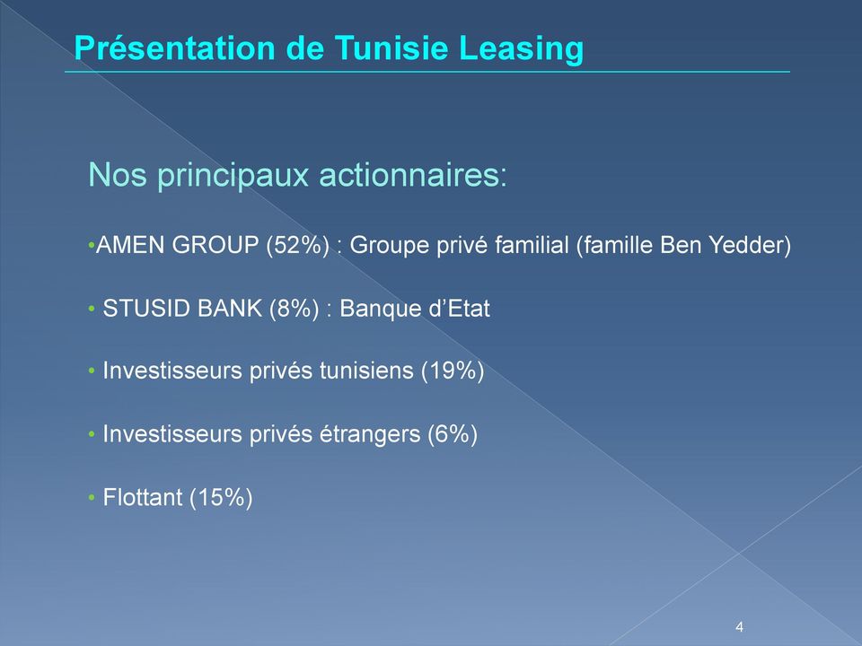 STUSID BANK (8%) : Banque d Etat Investisseurs privés