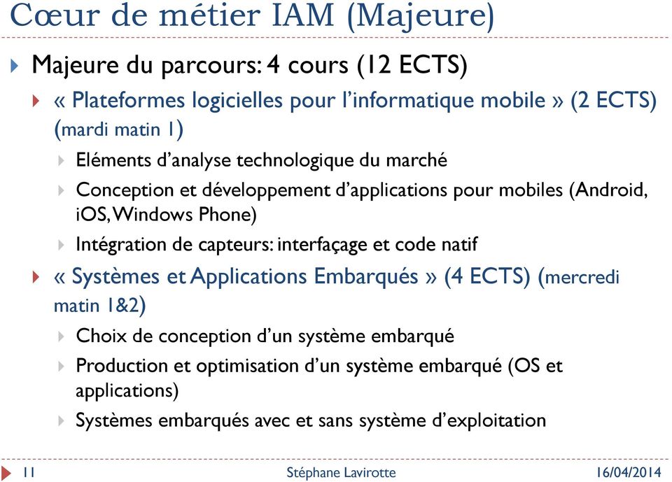 Intégration de capteurs: interfaçage et code natif «Systèmes et Applications Embarqués» (4 ECTS) (mercredi matin 1&2) Choix de conception d