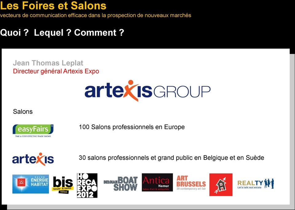 Jean Thomas Leplat Directeur général Artexis Expo Salons 100 Salons