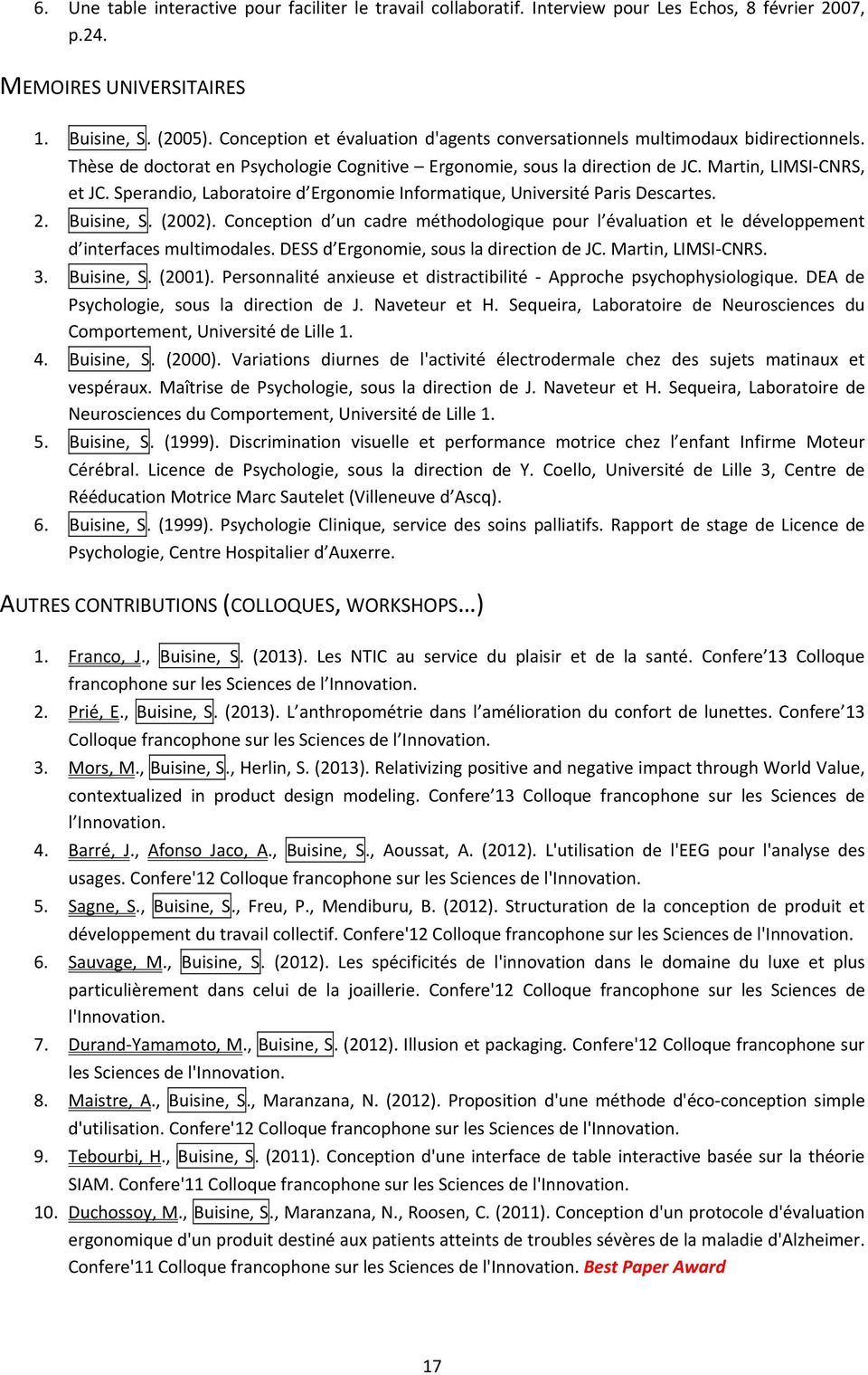 Sperandio, Laboratoire d Ergonomie Informatique, Université Paris Descartes. 2. Buisine, S. (2002).