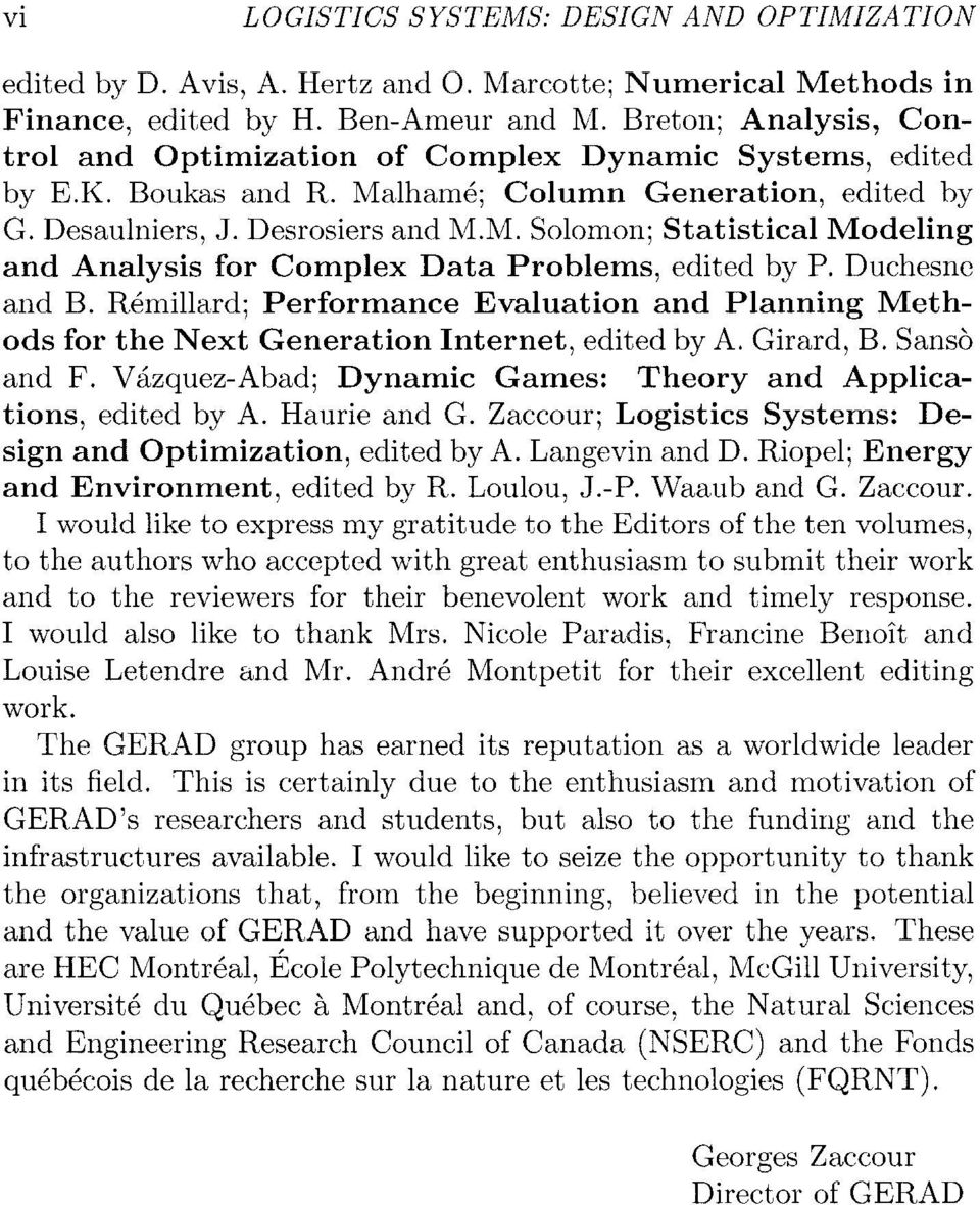 Duchesne and B. Remillard; Performance Evaluation and Planning Methods for the Next Generation Internet, edited by A. Girard, B. Sanso and F.