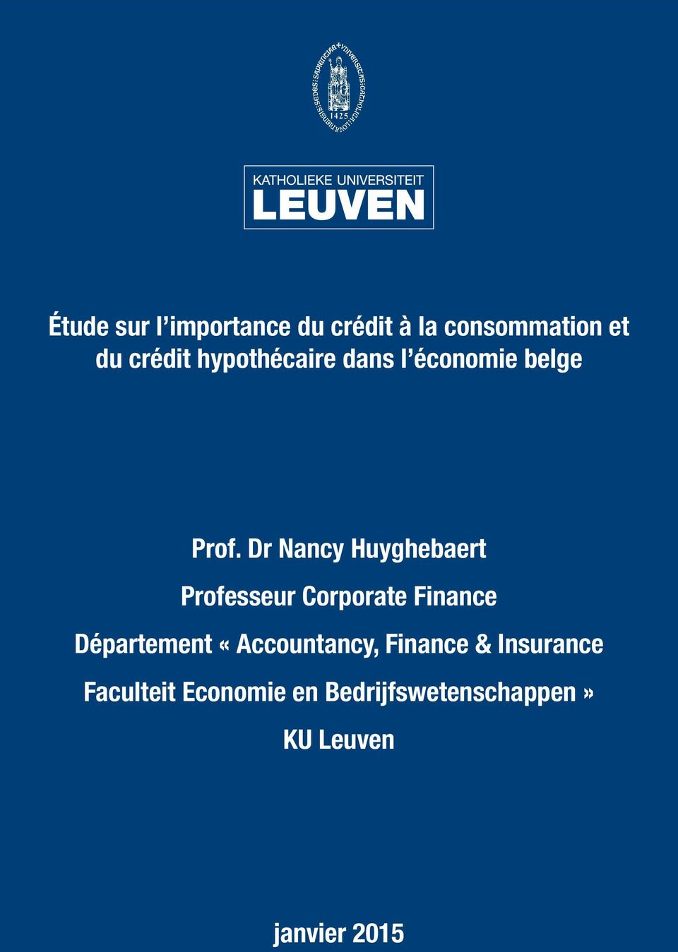 Dr Nancy Huyghebaert Professeur Corporate Finance Département