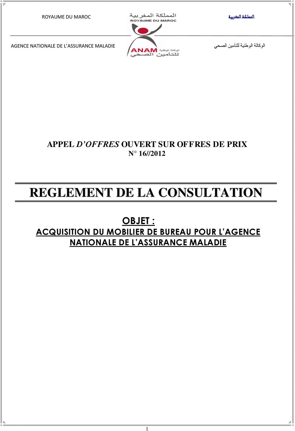 OFFRES DE PRIX N 16//2012 REGLEMENT DE LA CONSULTATION OBJET :