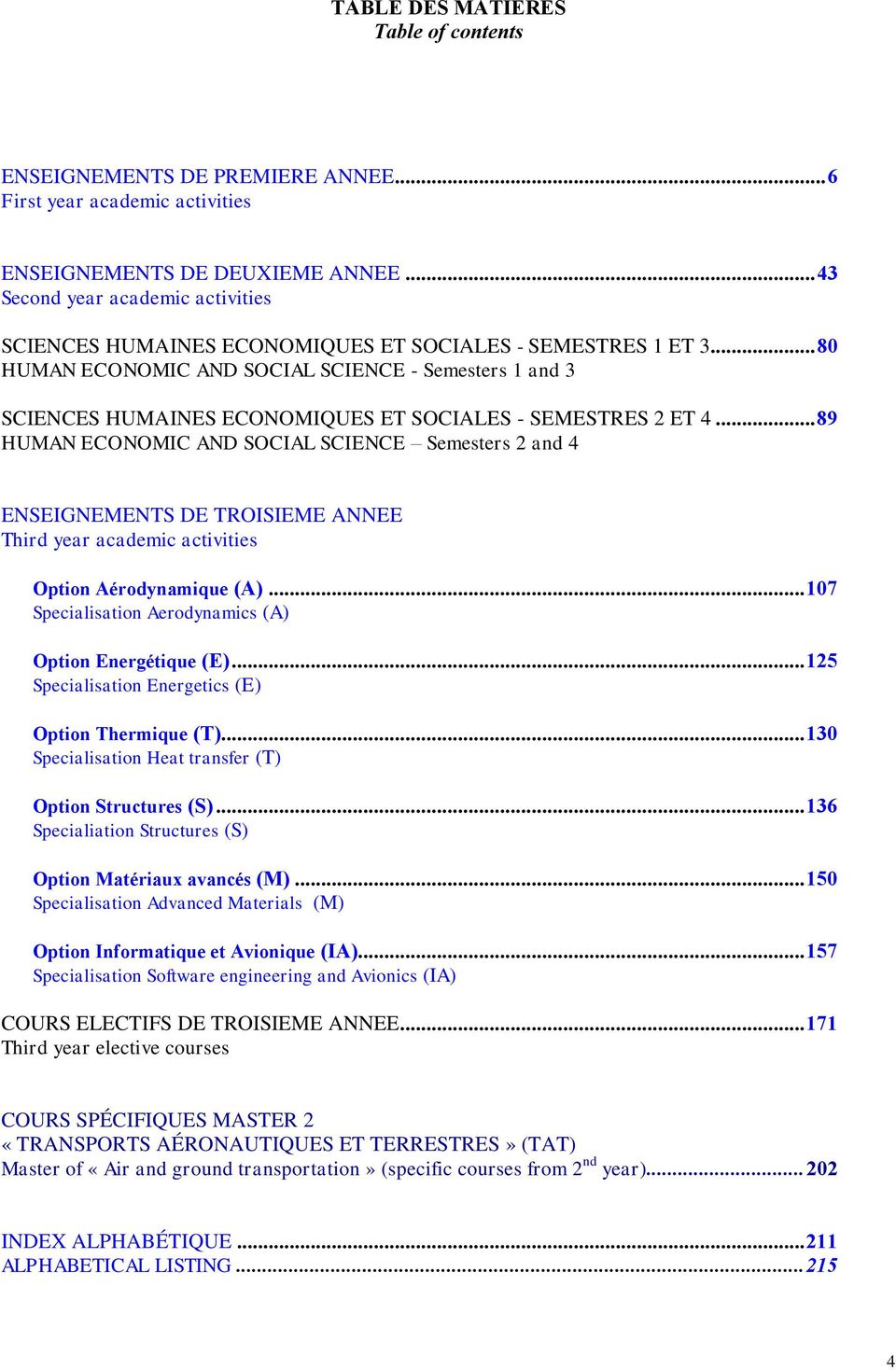 .. 80 HUMAN ECONOMIC AND SOCIAL SCIENCE - Semesters 1 and 3 SCIENCES HUMAINES ECONOMIQUES ET SOCIALES - SEMESTRES 2 ET 4.