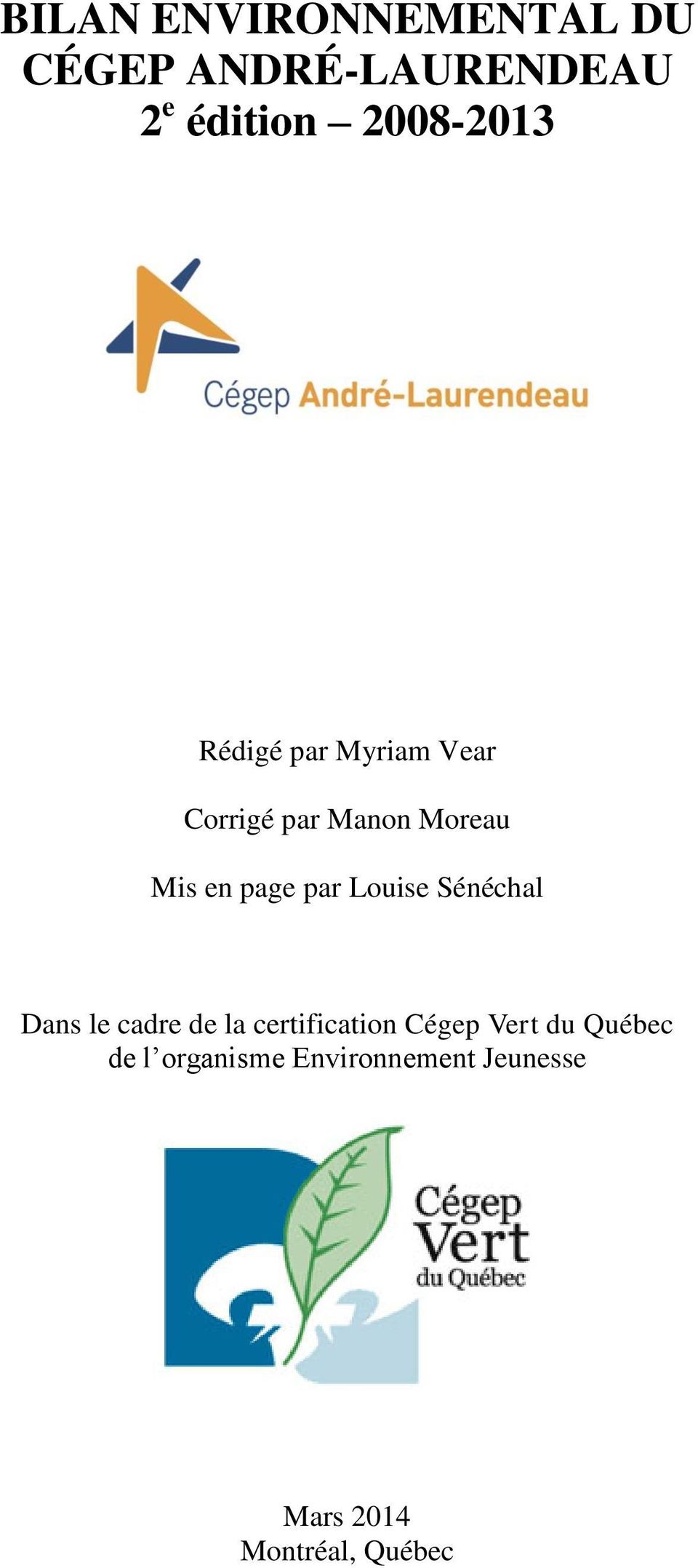 page par Louise Sénéchal Dans le cadre de la certification Cégep