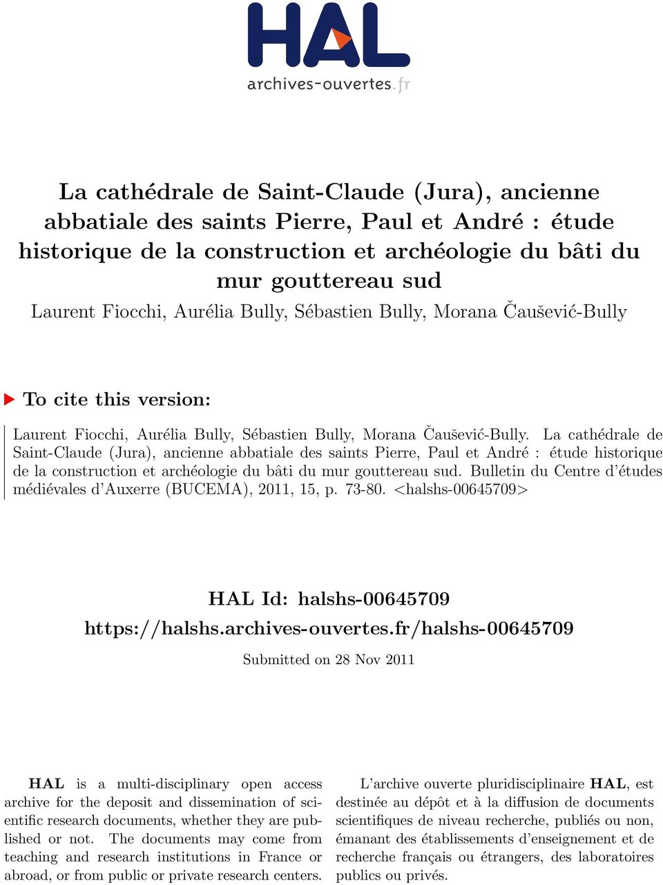 La cathédrale de Saint-Claude (Jura), ancienne abbatiale des saints Pierre, Paul et André : étude historique de la construction et archéologie du bâti du mur gouttereau sud.