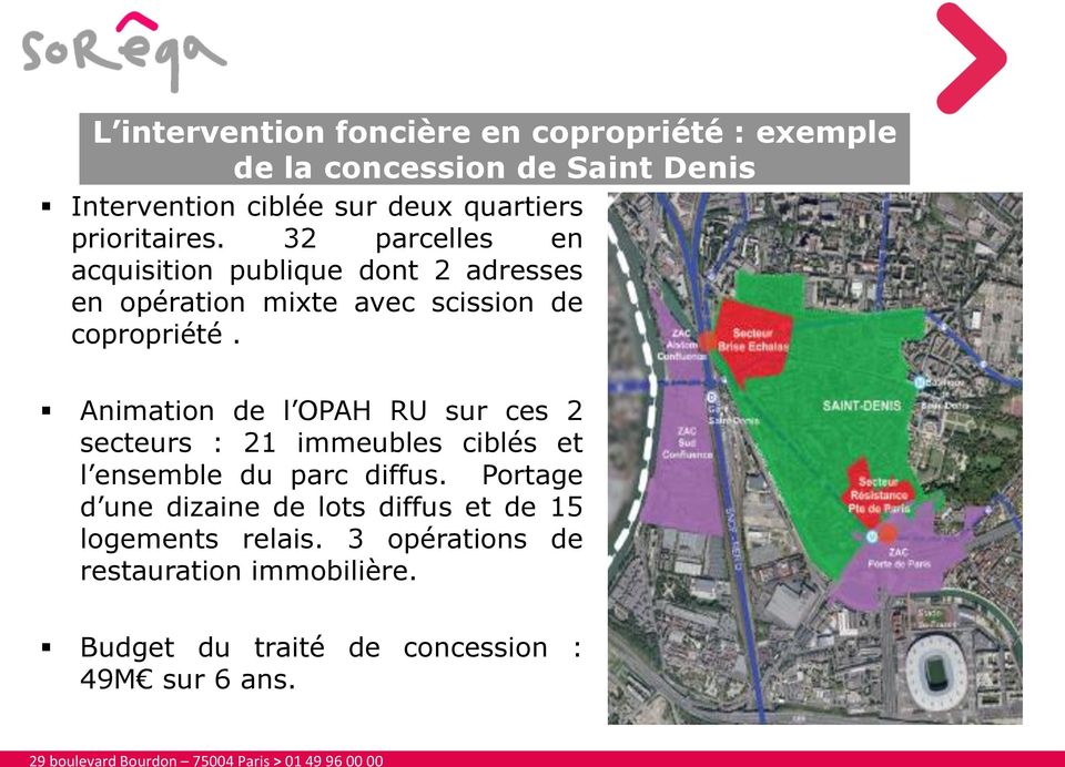 Animation de l OPAH RU sur ces 2 secteurs : 21 immeubles ciblés et l ensemble du parc diffus.