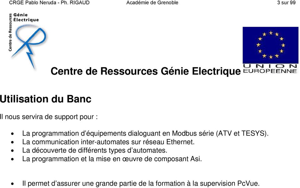 Génie Electrique La programmation d équipements dialoguant en Modbus série (ATV et TESYS).