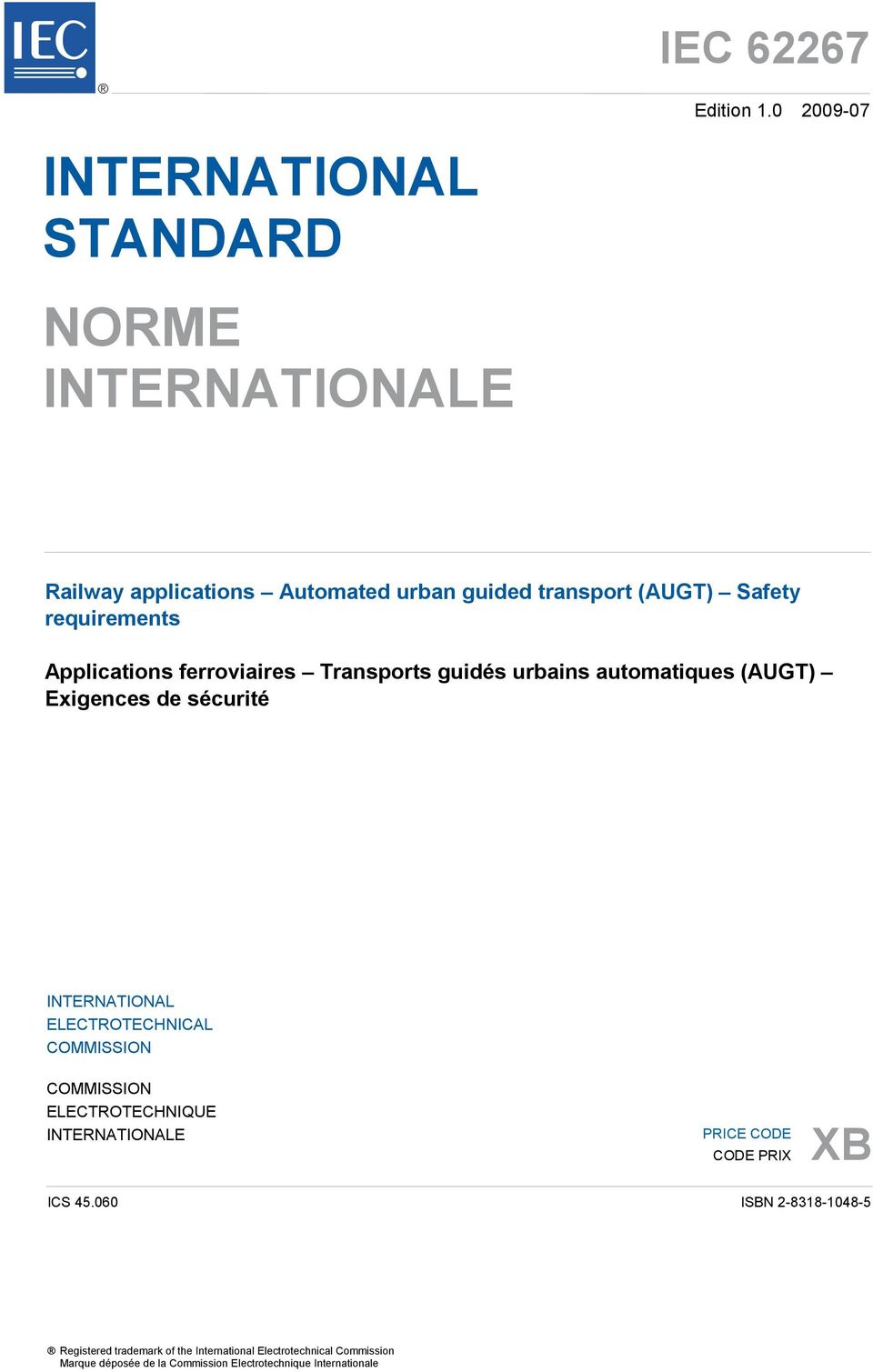 requirements Applications ferroviaires Transports guidés urbains automatiques (AUGT) Exigences de sécurité INTERNATIONAL