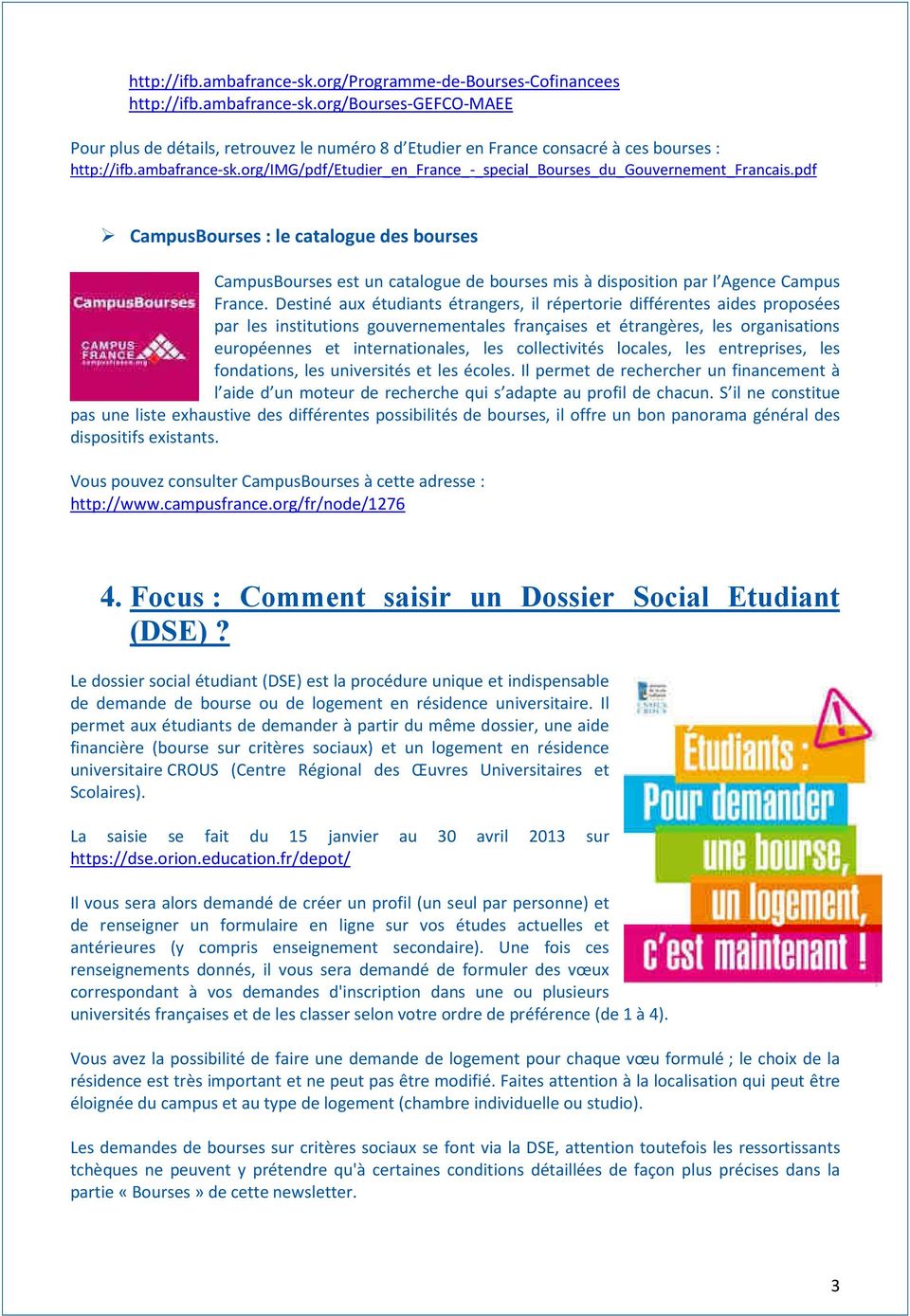 pdf CampusBourses : le catalogue des bourses CampusBourses est un catalogue de bourses mis à disposition par l Agence Campus France.