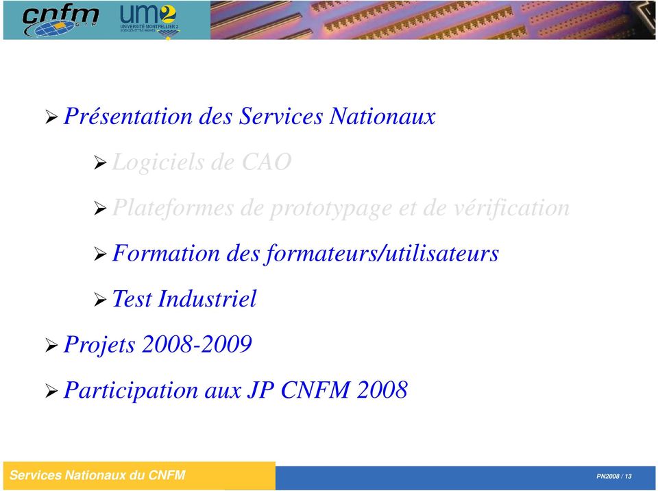 formateurs/utilisateurs Test Industriel Projets 2008-2009