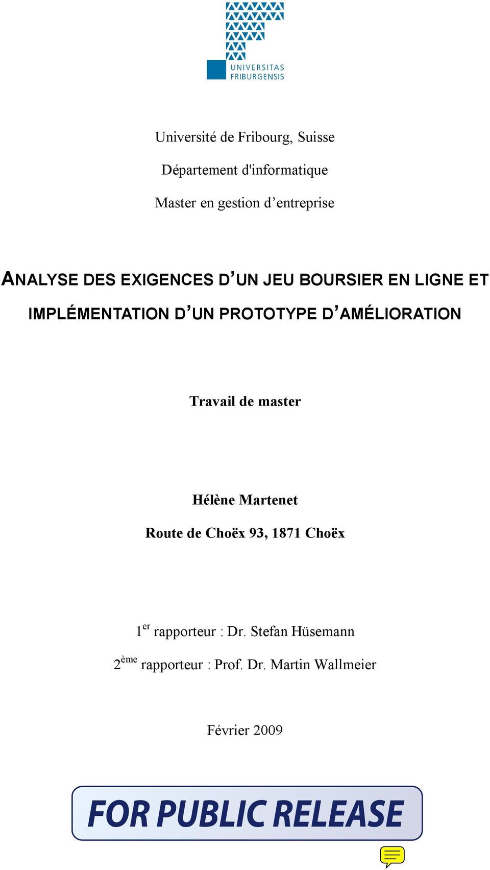 PROTOTYPE D AMÉLIORATION Travail de master Hélène Martenet Route de Choëx 93, 1871