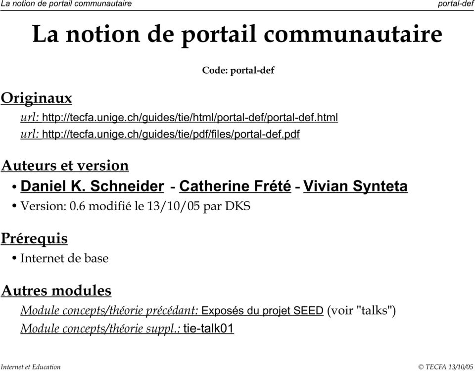 pdf Auteurs et version Daniel K. Schneider - Catherine Frété - Vivian Synteta Version: 0.