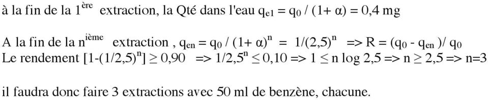q en )/ q 0 Le rendement [1-(1/2,5) n ] 0,90 => 1/2,5 n 0,10 => 1 n log 2,5 =>