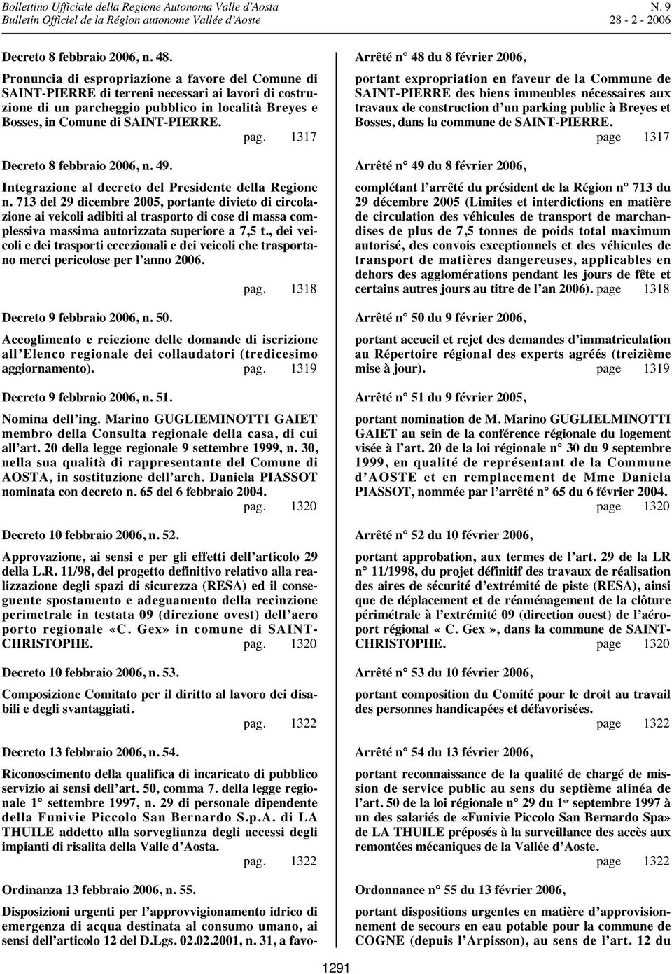 1317 Decreto 8 febbraio 2006, n. 49. Integrazione al decreto del Presidente della Regione n.