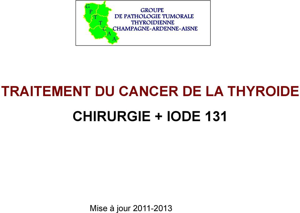TRITEMENT DU CNCER DE L THYROIDE