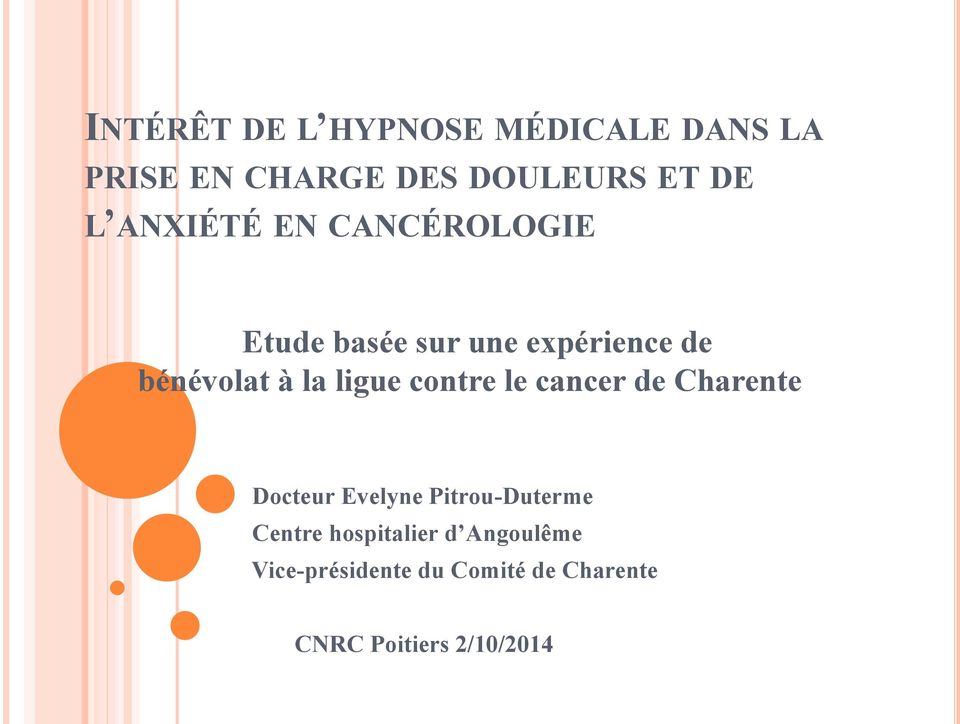 ligue contre le cancer de Charente Docteur Evelyne Pitrou-Duterme Centre