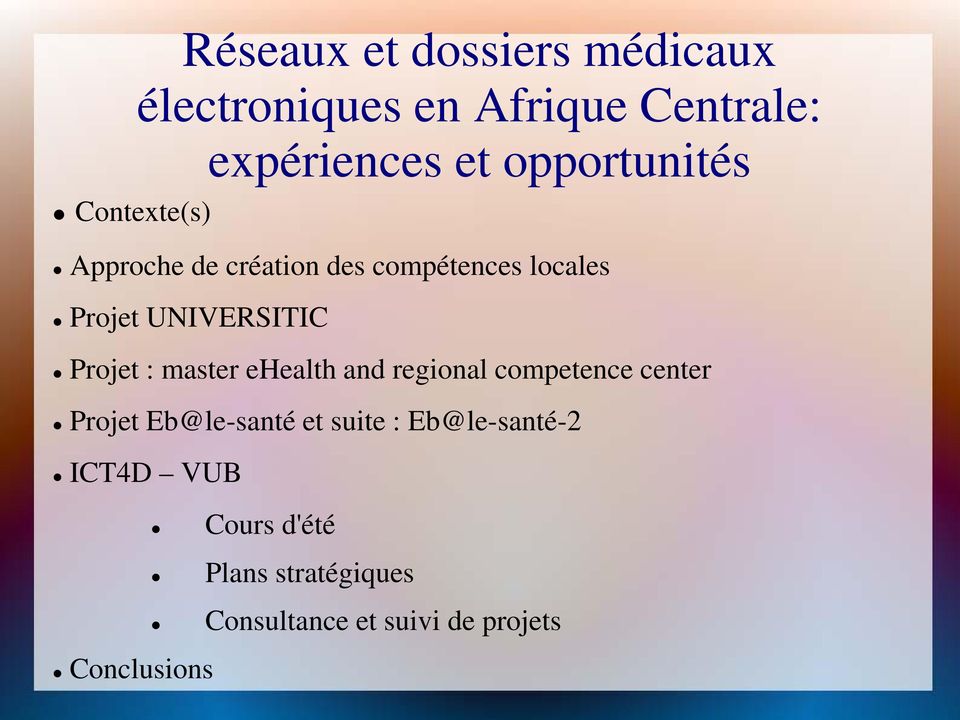 : master ehealth and regional competence center Projet Eb@le-santé et suite :