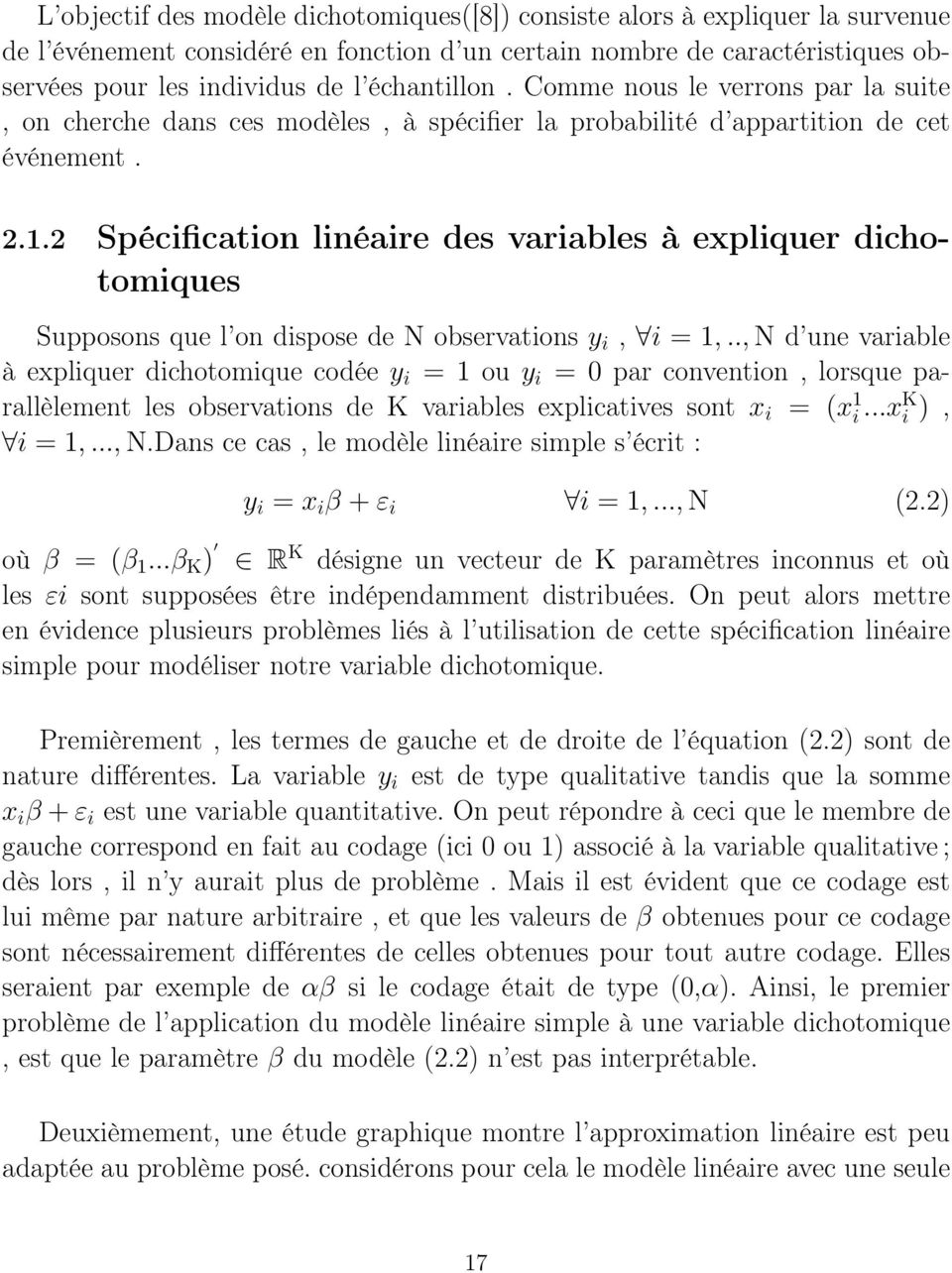 2 Spécification linéaire des variables à expliquer dichotomiques Supposons que l on dispose de N observations y i, i = 1,.