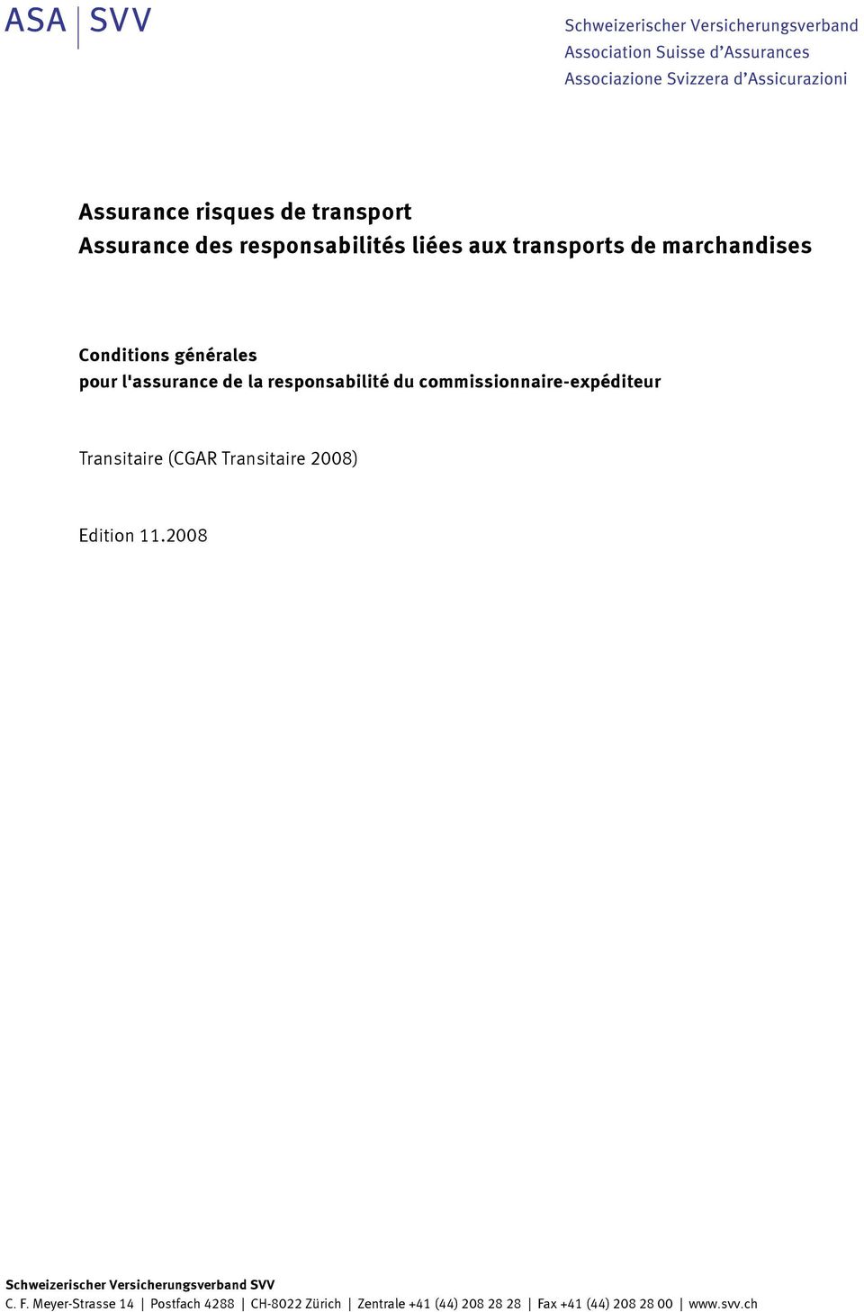 Transitaire (CGAR Transitaire 2008) Edition 11.2008 Schweizerischer Versicherungsverband SVV C. F.