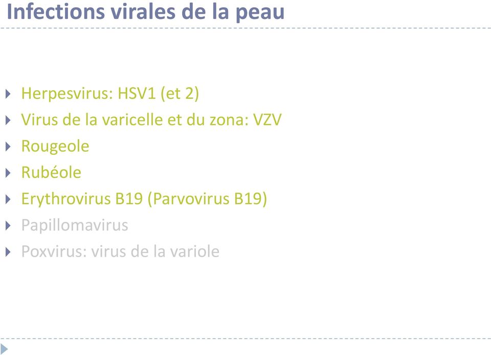 VZV Rougeole Rubéole ErythrovirusB19