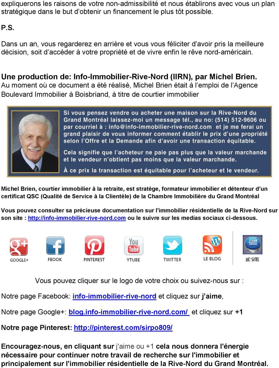 Une production de: Info-Immobilier-Rive-Nord (IIRN), par Michel Brien.