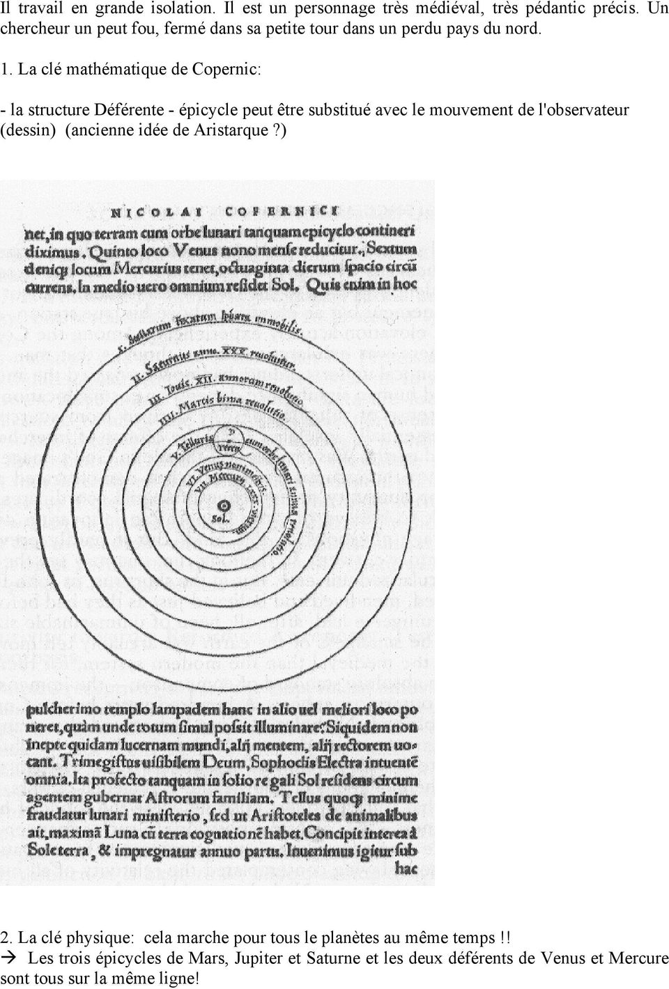 La clé mathématique de Copernic: - la structure Déférente - épicycle peut être substitué avec le mouvement de l'observateur