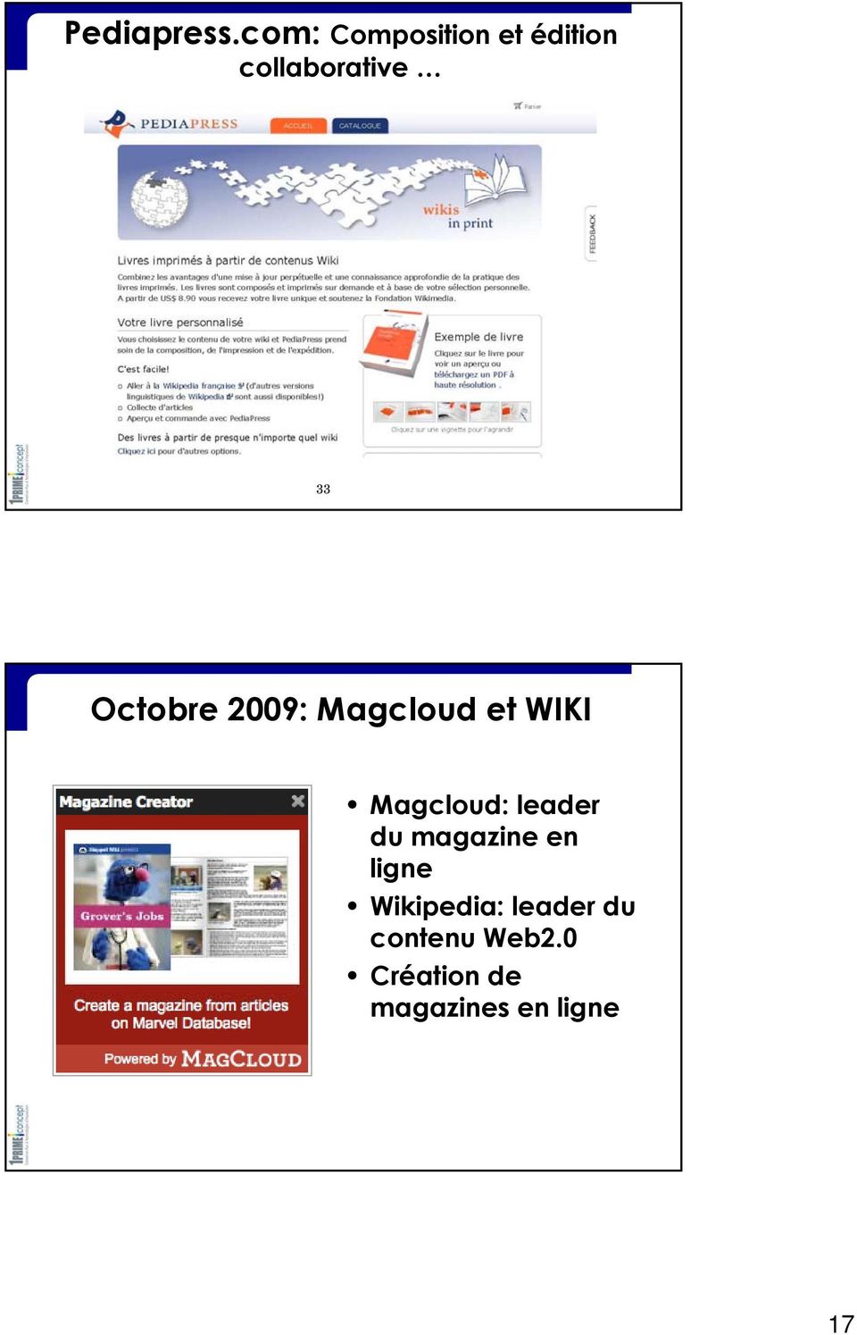 Octobre 2009: Magcloud et WIKI Magcloud: leader