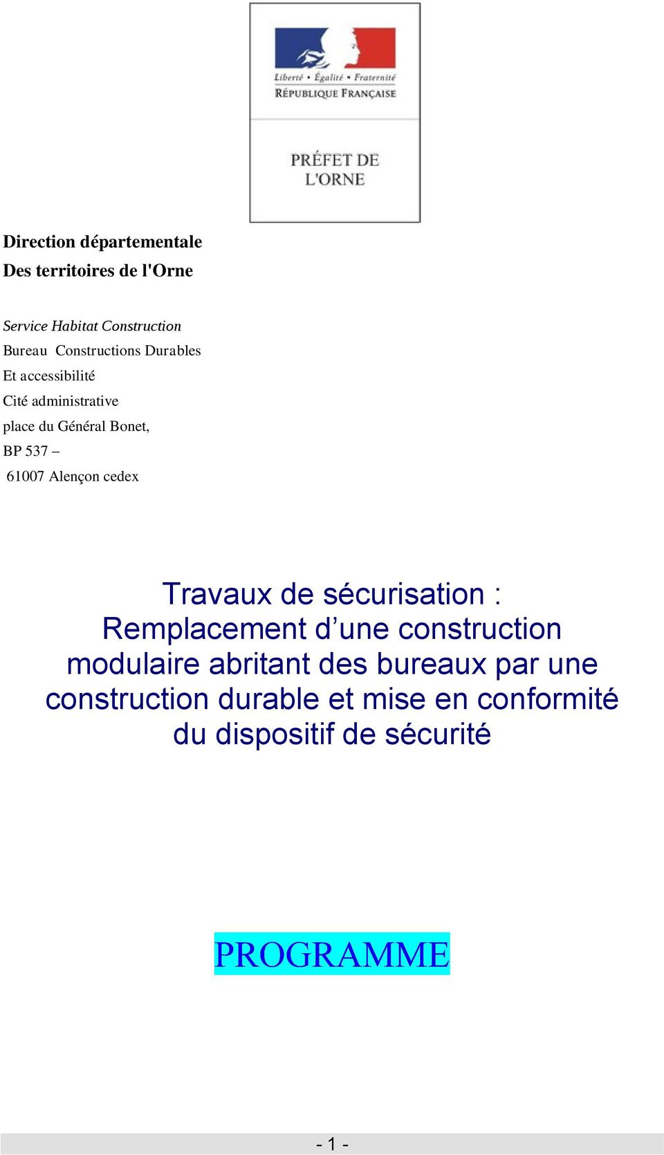 61007 Alençon cedex Travaux de sécurisation : Remplacement d une construction modulaire