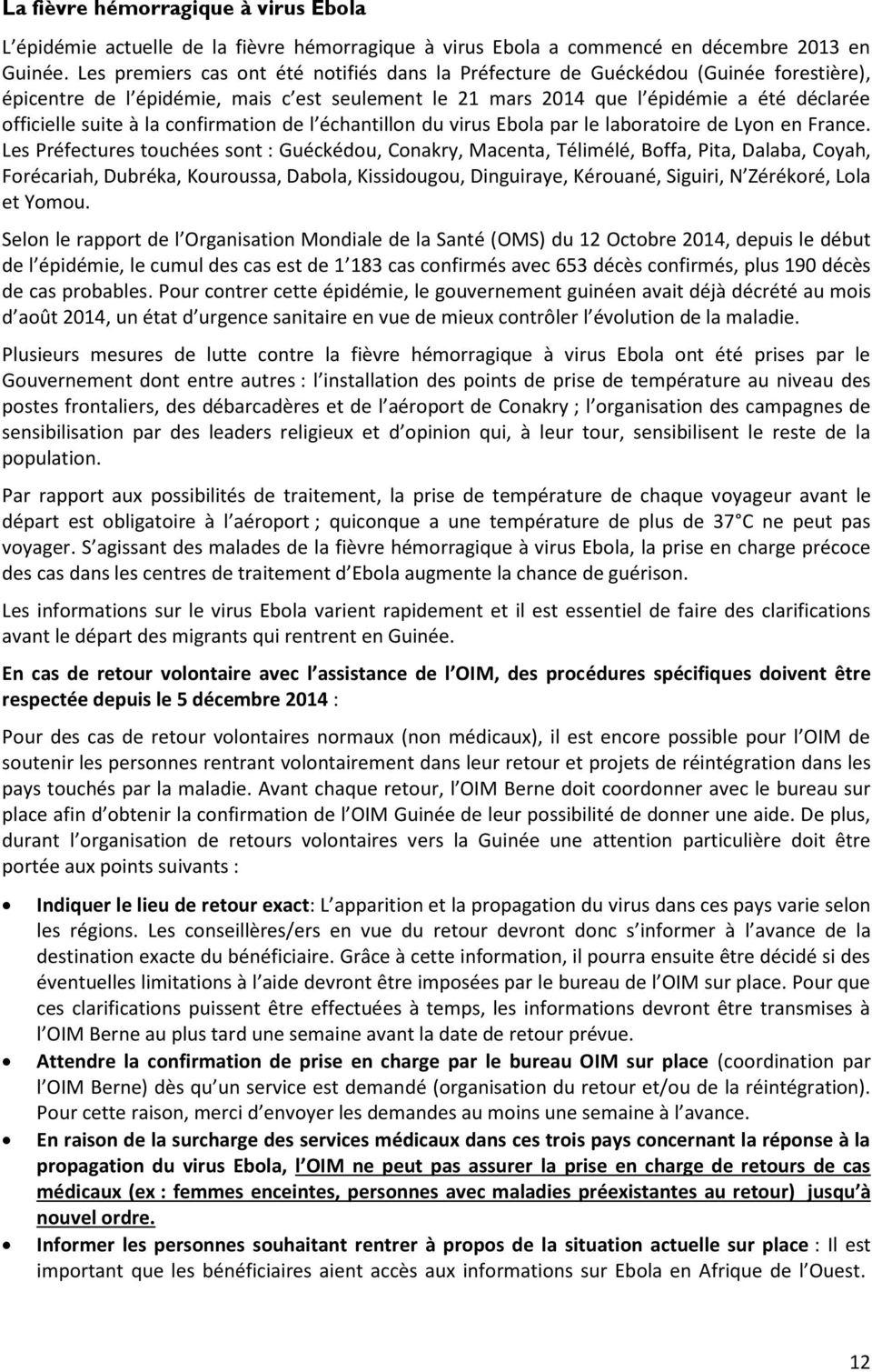 la confirmation de l échantillon du virus Ebola par le laboratoire de Lyon en France.