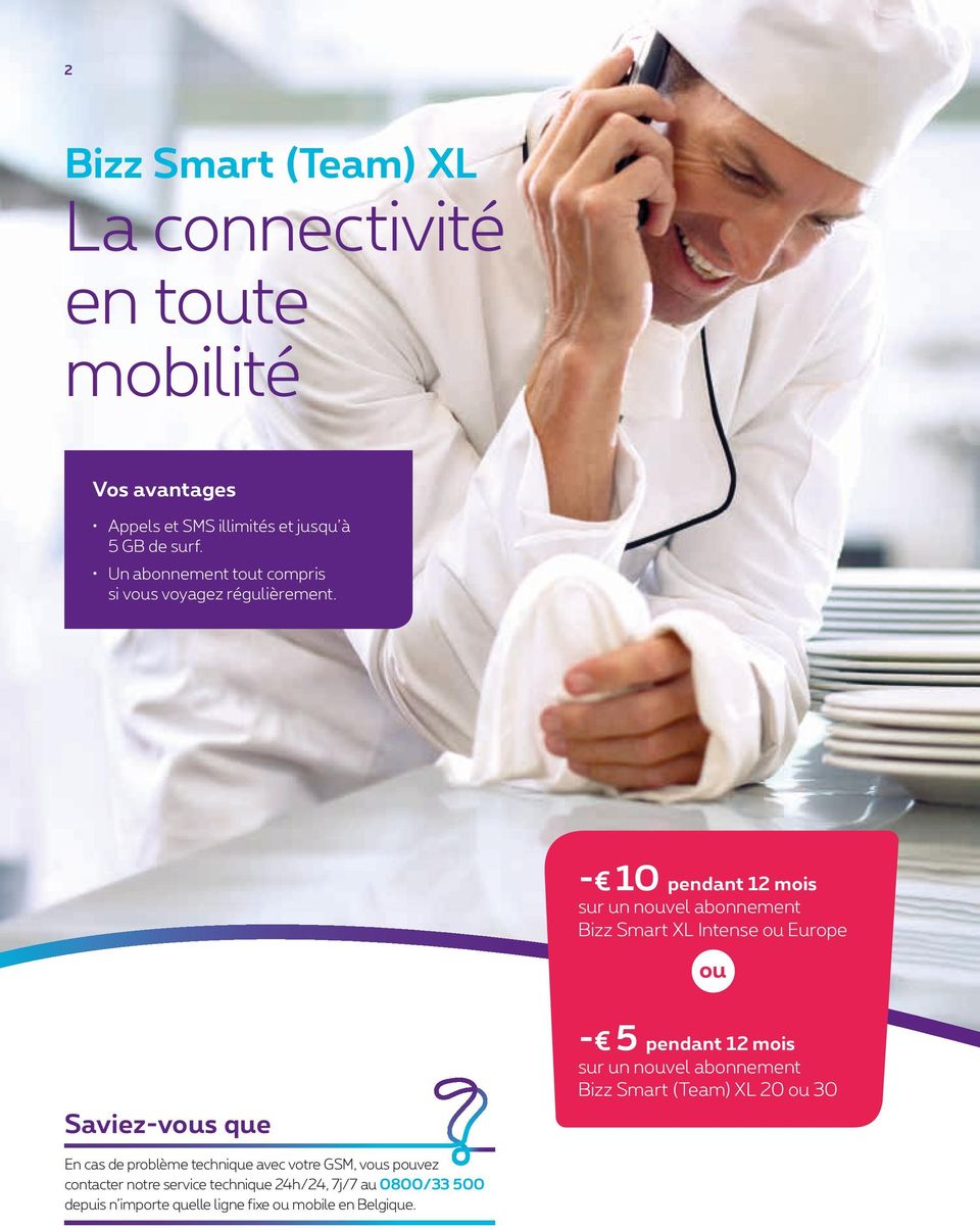 - 10 sur un nouvel abonnement Bizz Smart XL Intense ou Europe ou Saviez-vous que - 5 sur un nouvel abonnement Bizz Smart