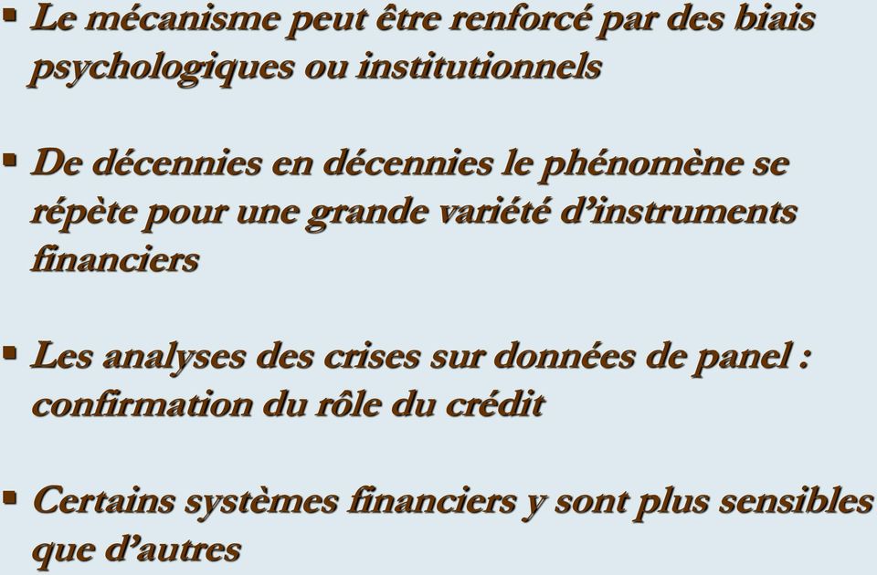 instruments financiers Les analyses des crises sur données de panel :