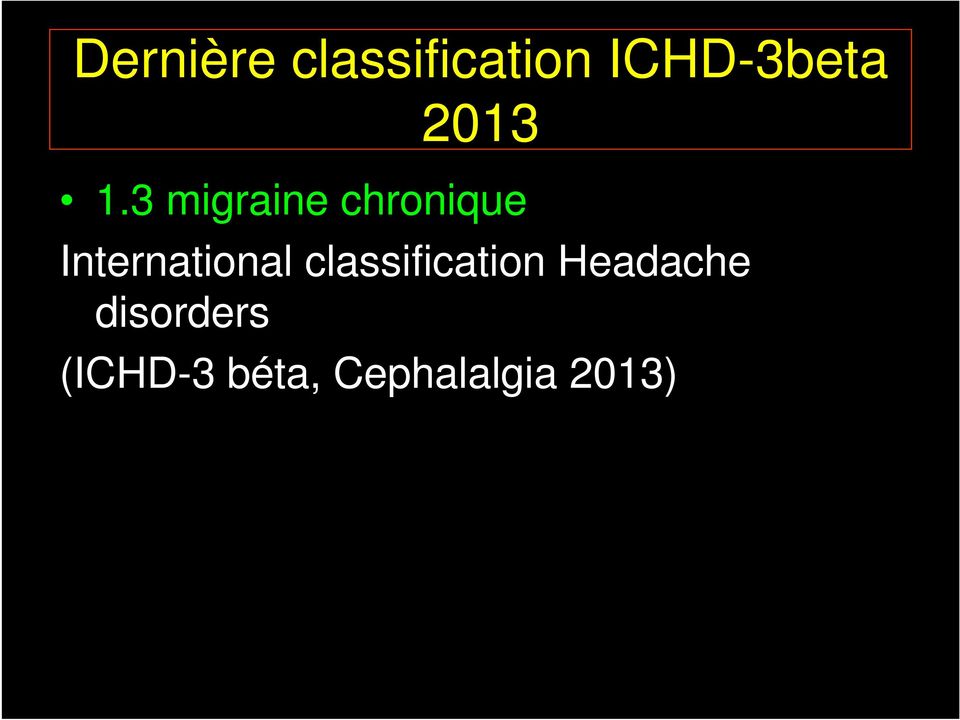 3 migraine chronique International