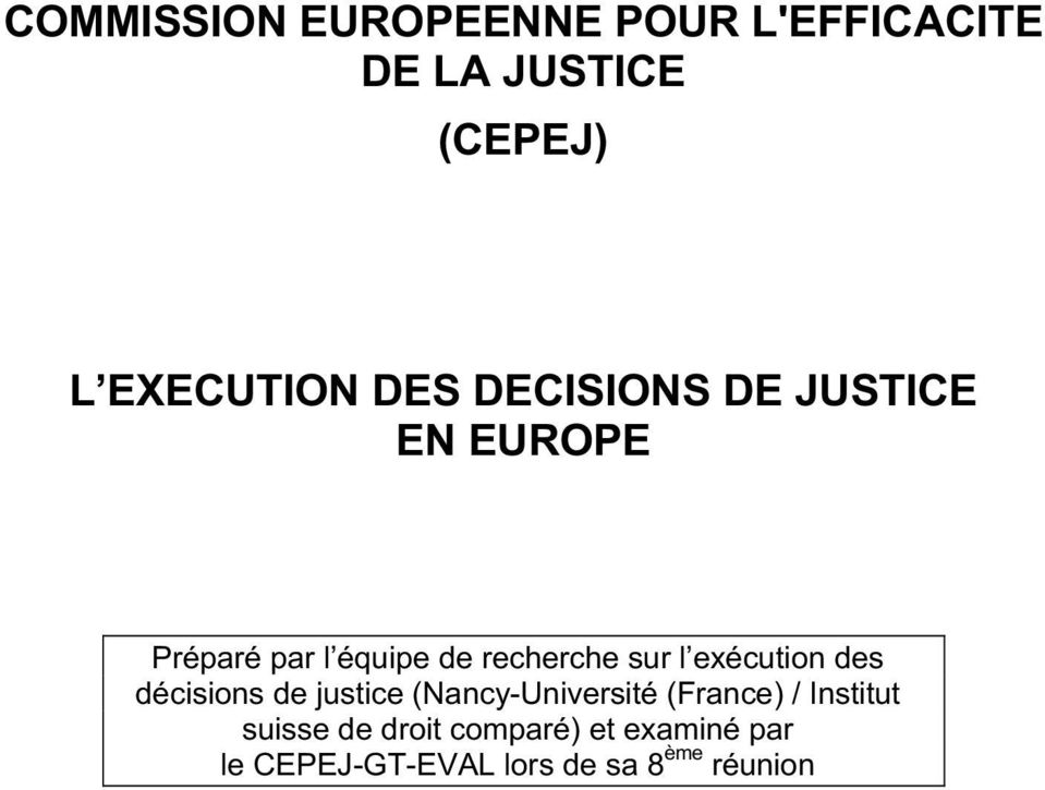 exécution des décisions de justice (Nancy-Université (France) / Institut