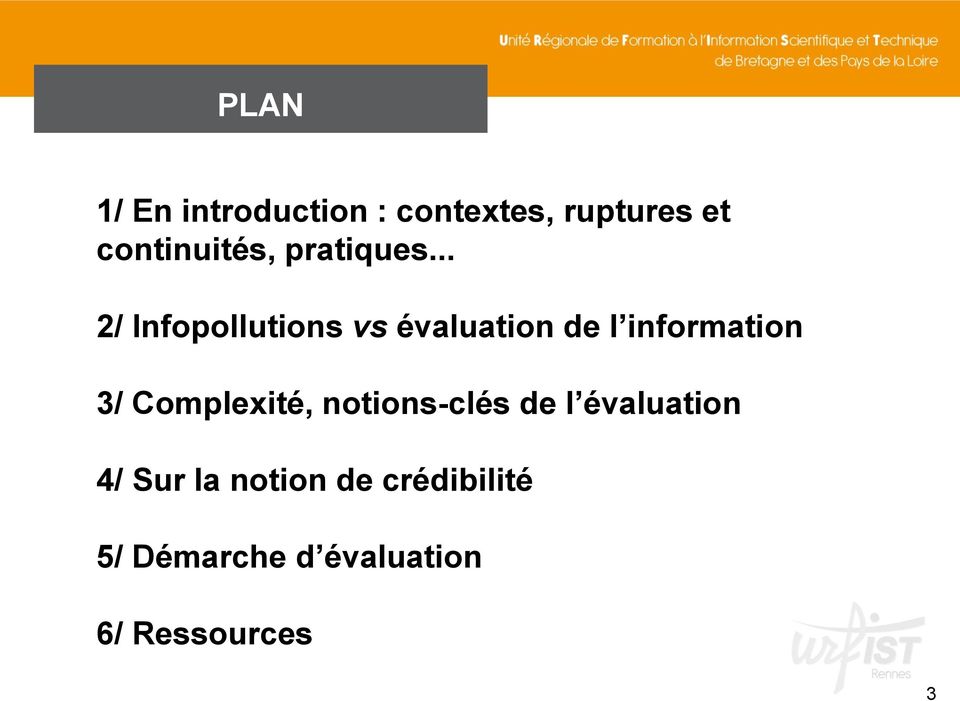 .. 2/ Infopollutions vs évaluation de l information 3/