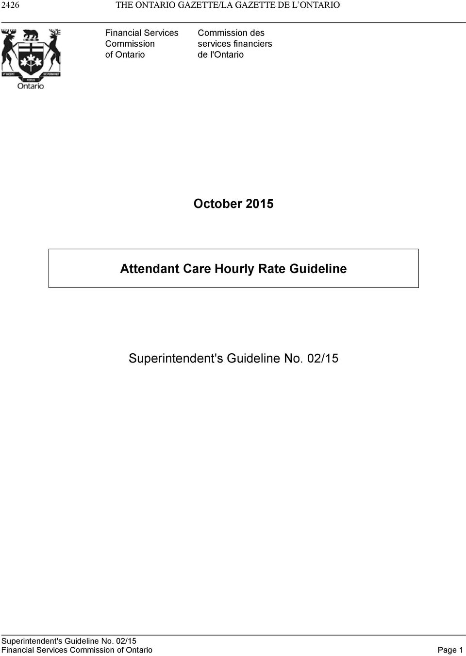 2015 Attendant Care Hourly Rate Guideline Superintendent's Guideline No.
