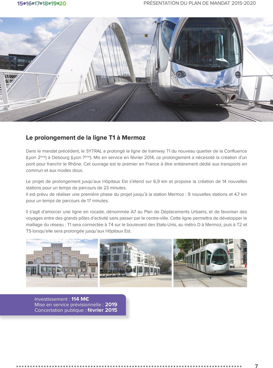 Cet ouvrage est le premier en France à être entièrement dédié aux transports en commun et aux modes doux.
